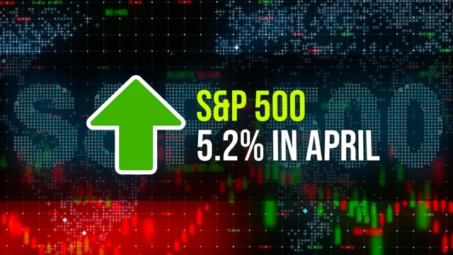 Stocks Soared 5.2% In April; Now, For The Good News